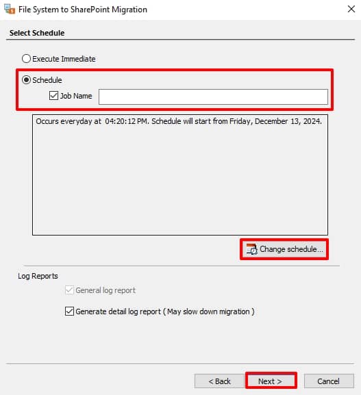 select the option Schedule and provide a Job name