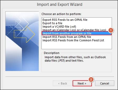 Click on the Import from another program or file option from the Import and Export Wizard