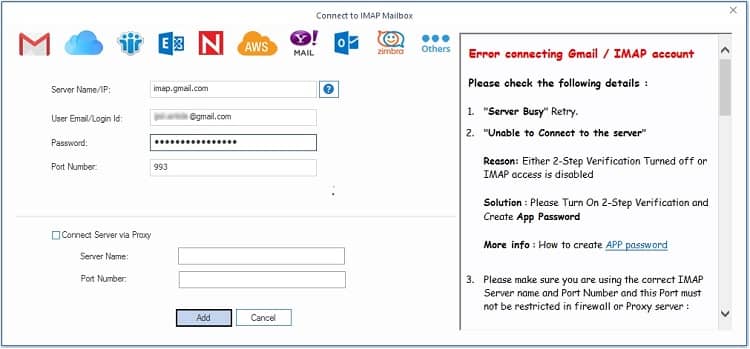 Enter the credentials of IMAP account such as Server Name IP User Email or Login Id Password Port Number