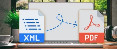 Convert XML to PDF: A Step-by-Step Conversion Guide
