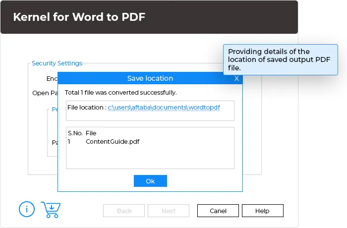 In the last step, a dialogue box finally gets opened providing details of the location of saved output PDF file.