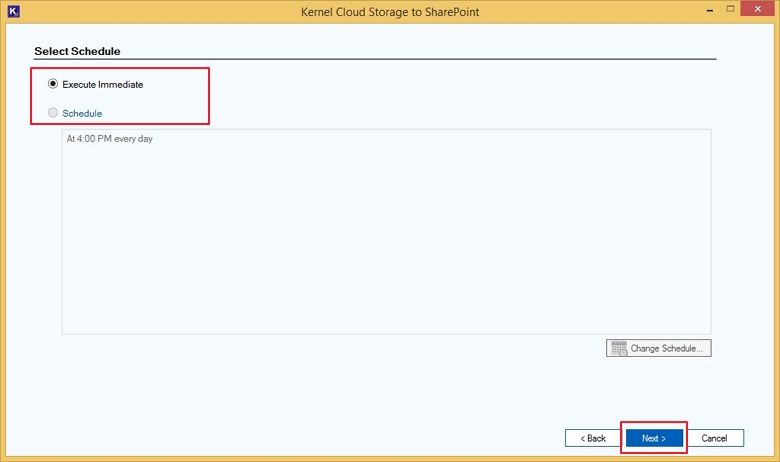 Schedule feature or click Execute Immediate