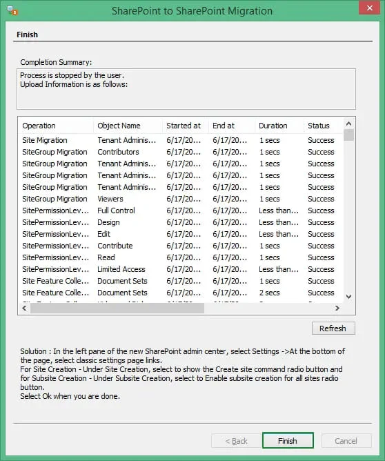 you can see a completion summary showing the status of each migrated item click Finish to exit