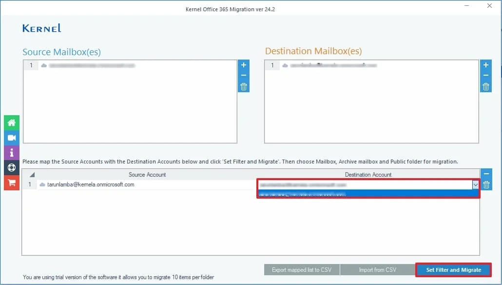 map the source and destination accounts from the dropdown and click on Set Filter and Migrate option