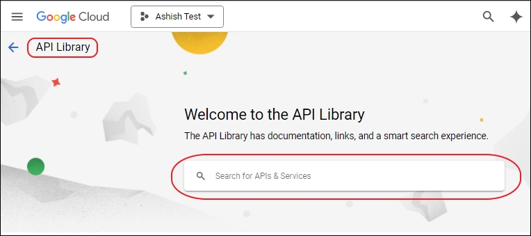 search and enable all the required APIs